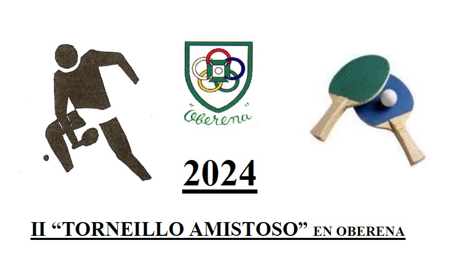 II &quot;Torneillo Amistoso&quot; en Oberena (24/02/2024)